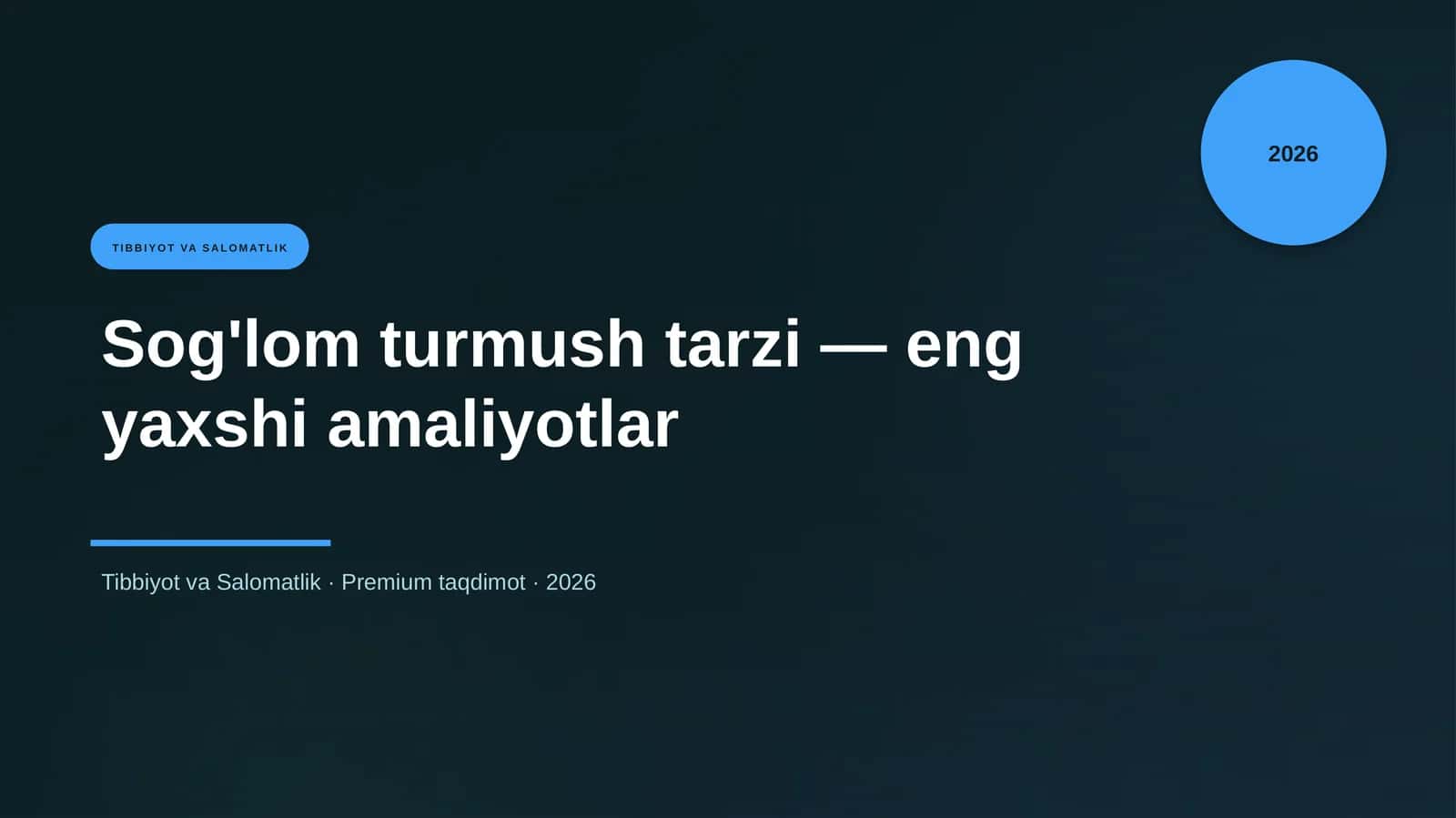 Sog'lom turmush tarzi — eng yaxshi amaliyotlar