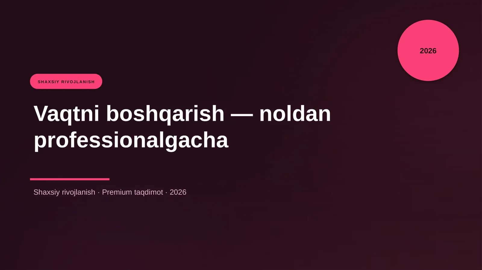 Vaqtni boshqarish — noldan professionalgacha