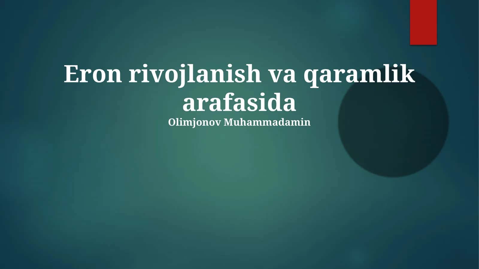 Eron rivojlanish va qaramlik arafasida