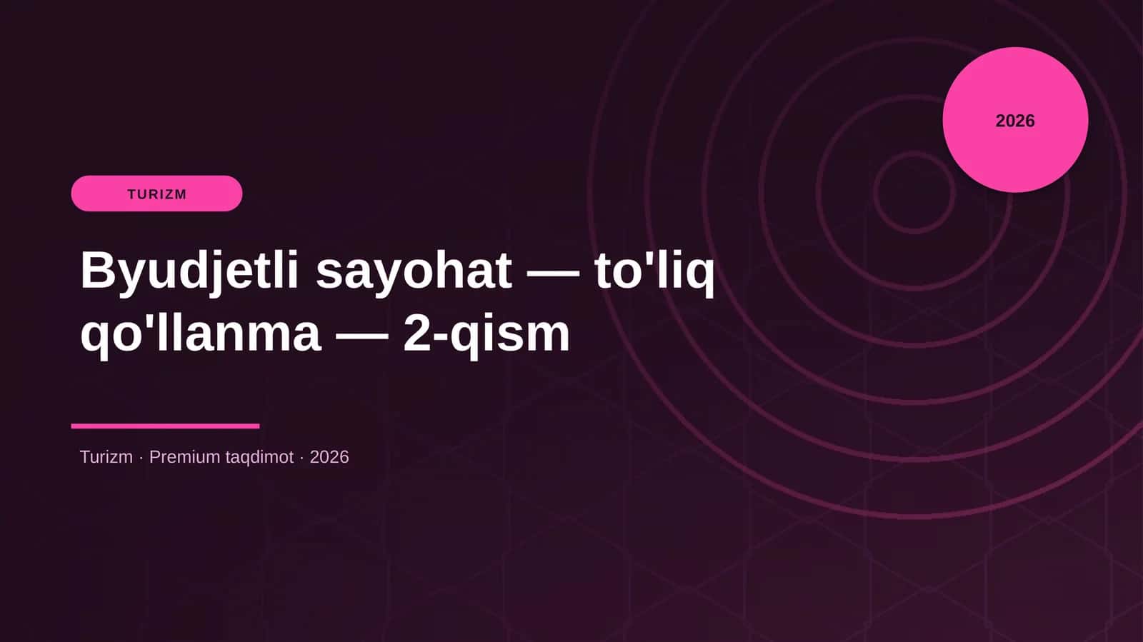 Byudjetli sayohat — to'liq qo'llanma — 2-qism