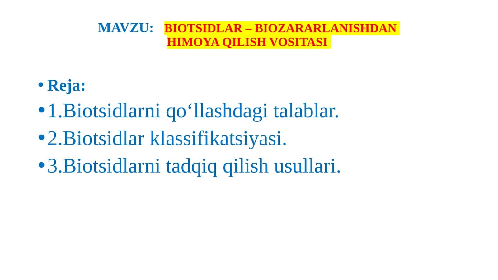 BIOTSIDLAR – BIOZARARLANISHDAN HIMOYA QILISH VOSITASI