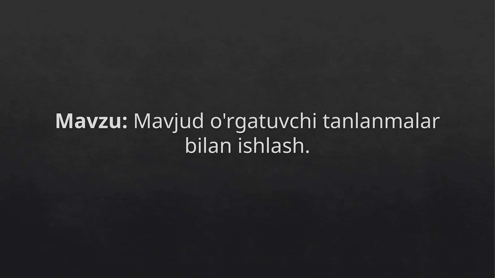 O'rgatuvchiTanlanmalar