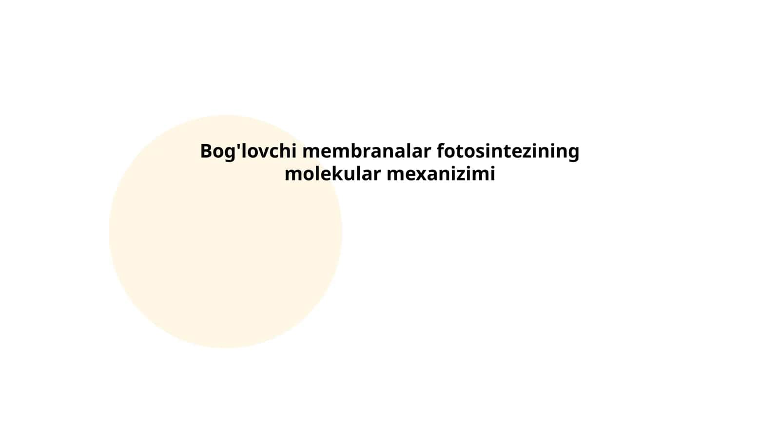 Bog'lovchi membranalar fotosintezining molekular mexanizimi