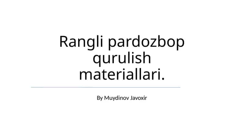 Rangli pardozbop qurulish materiallari