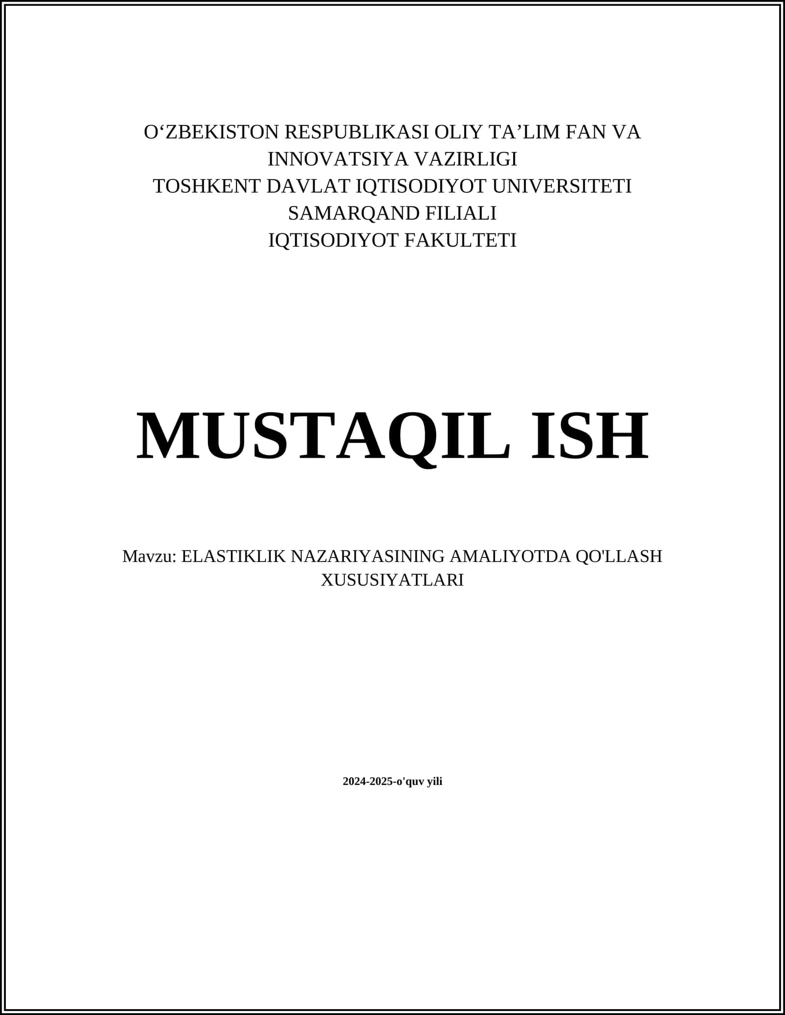ELASTIKLIK NAZARIYASINING AMALIYOTDA QO'LLASH XUSUSIYATLARI