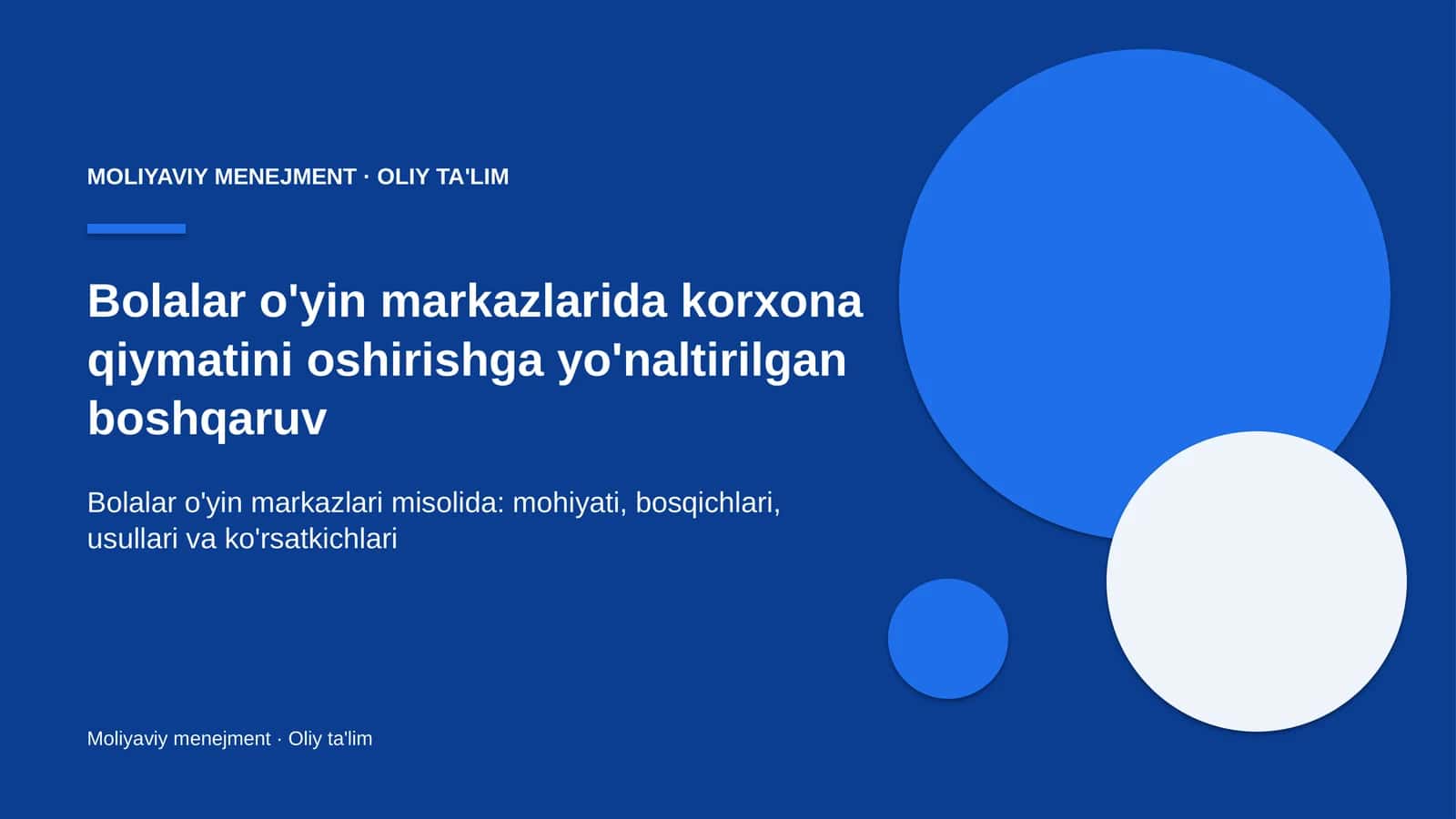 Bolalar o'yin markazlarida korxona qiymatini oshirishga yo'naltirilgan boshqaruv