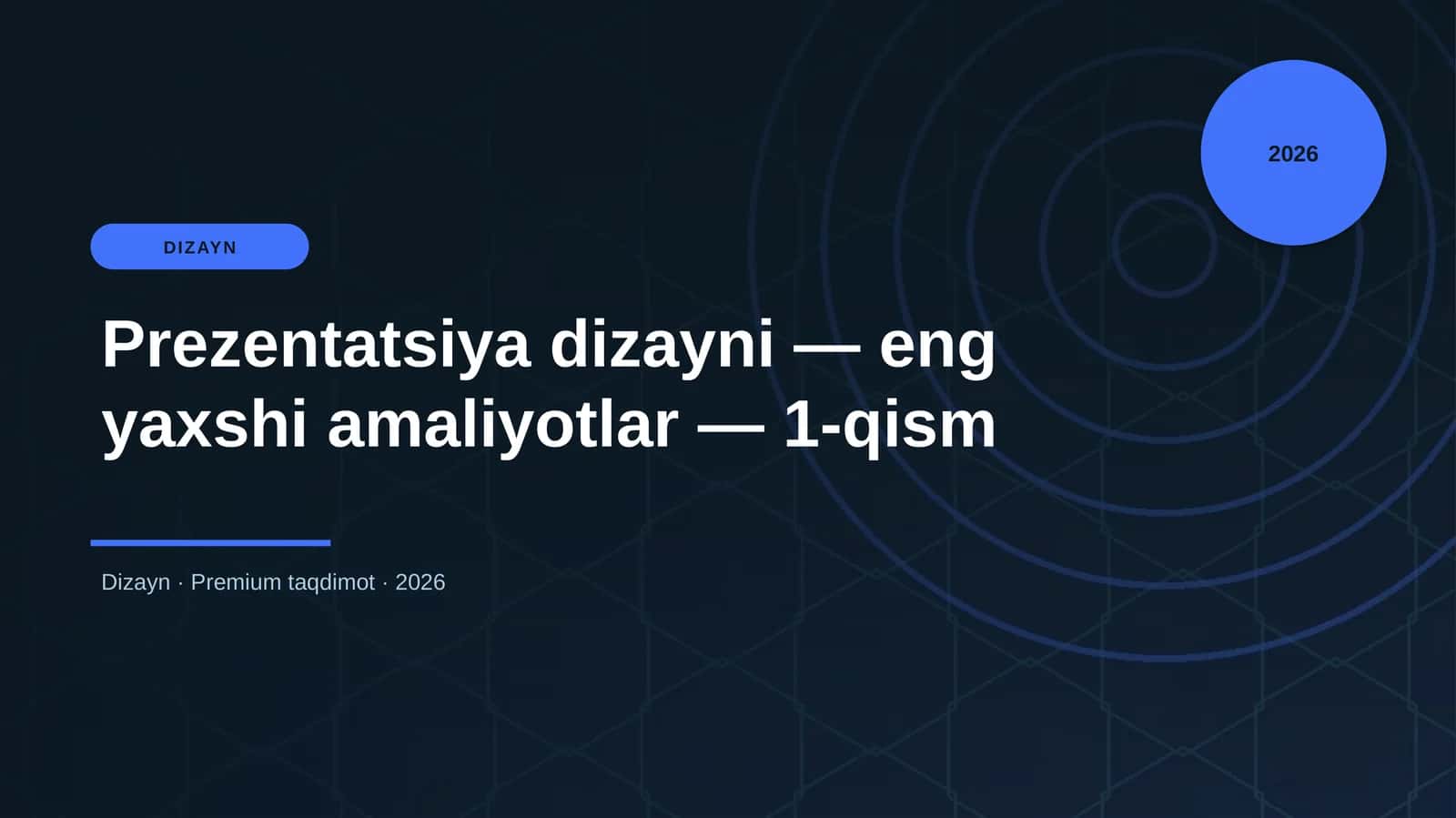 Prezentatsiya dizayni — eng yaxshi amaliyotlar — 1-qism