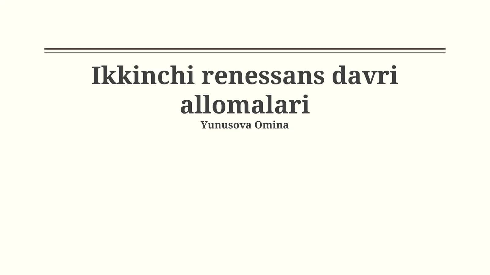 Ikkinchi renessans davri allomalari