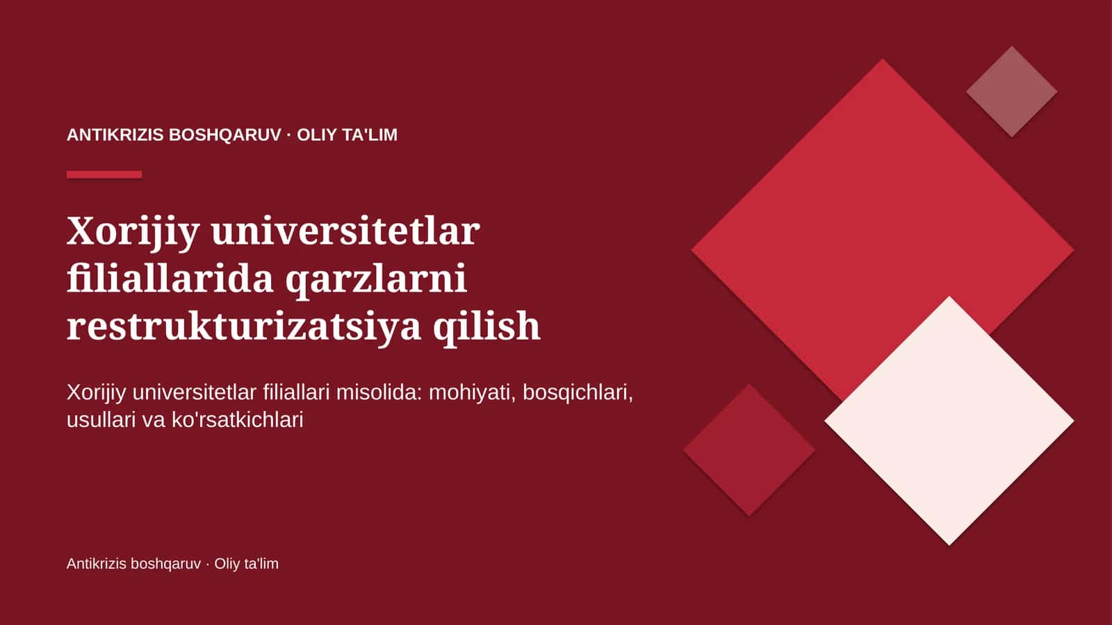 Xorijiy universitetlar filiallarida qarzlarni restrukturizatsiya qilish