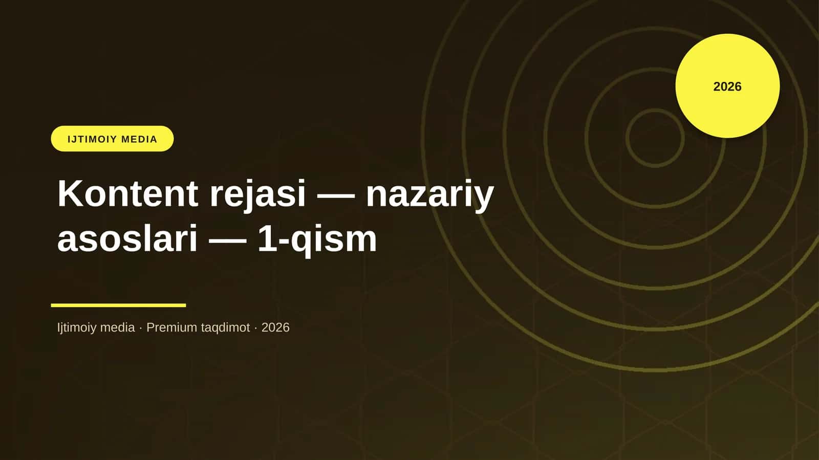 Kontent rejasi — nazariy asoslari — 1-qism