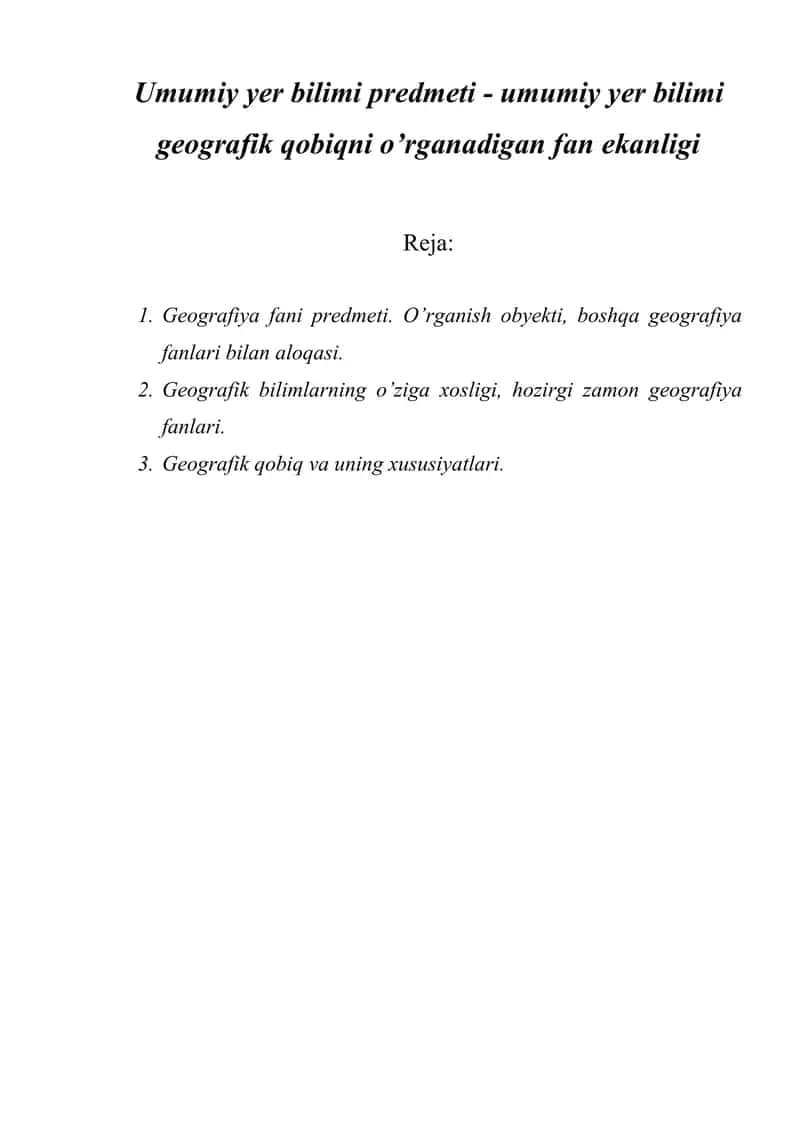 Umumiy yer bilimi predmeti - umumiy yer bilimi geografik qobiqni o’rganadigan fan ekanligi.doc