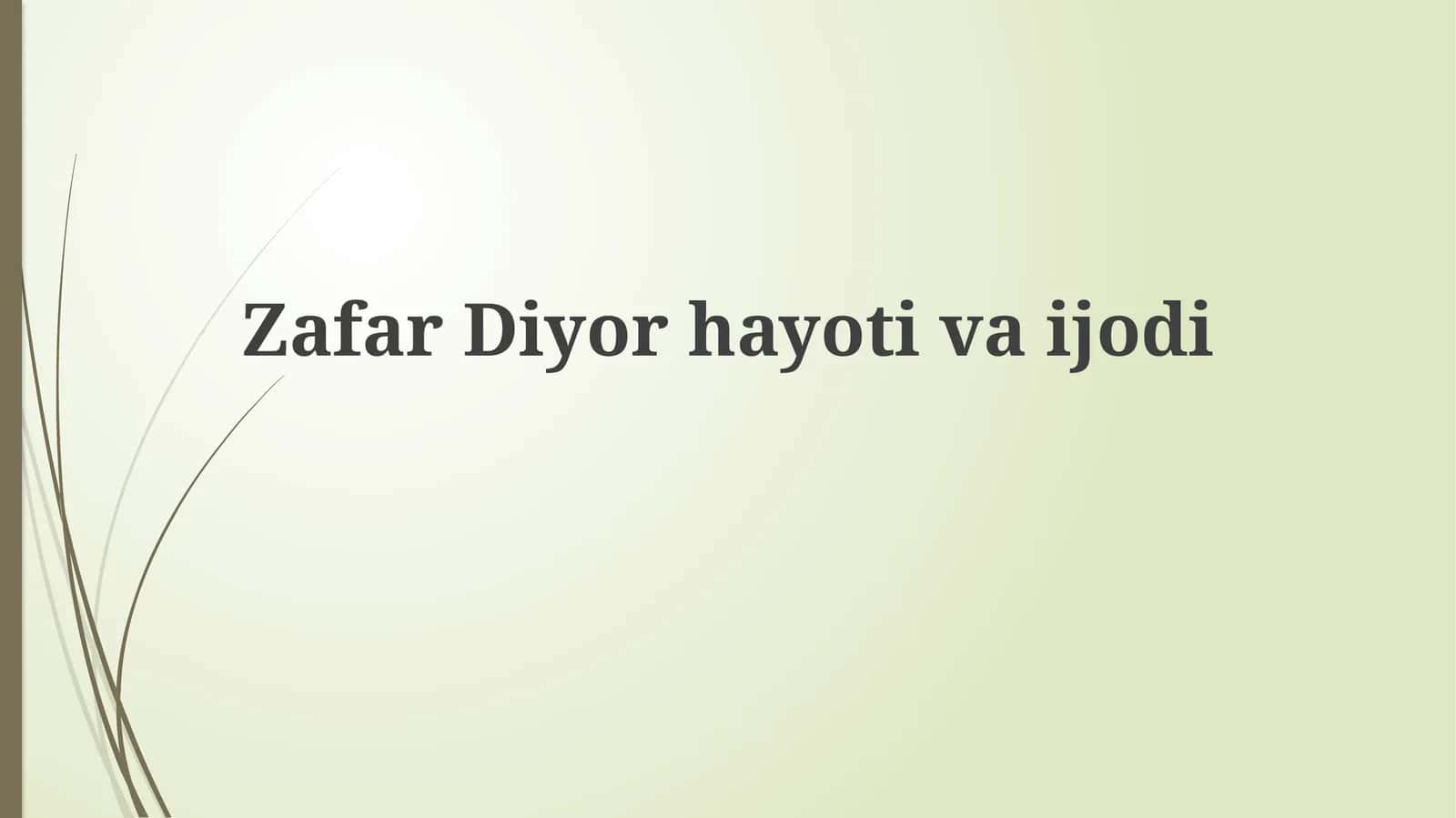 ZafarDiyorhayotivaijodi