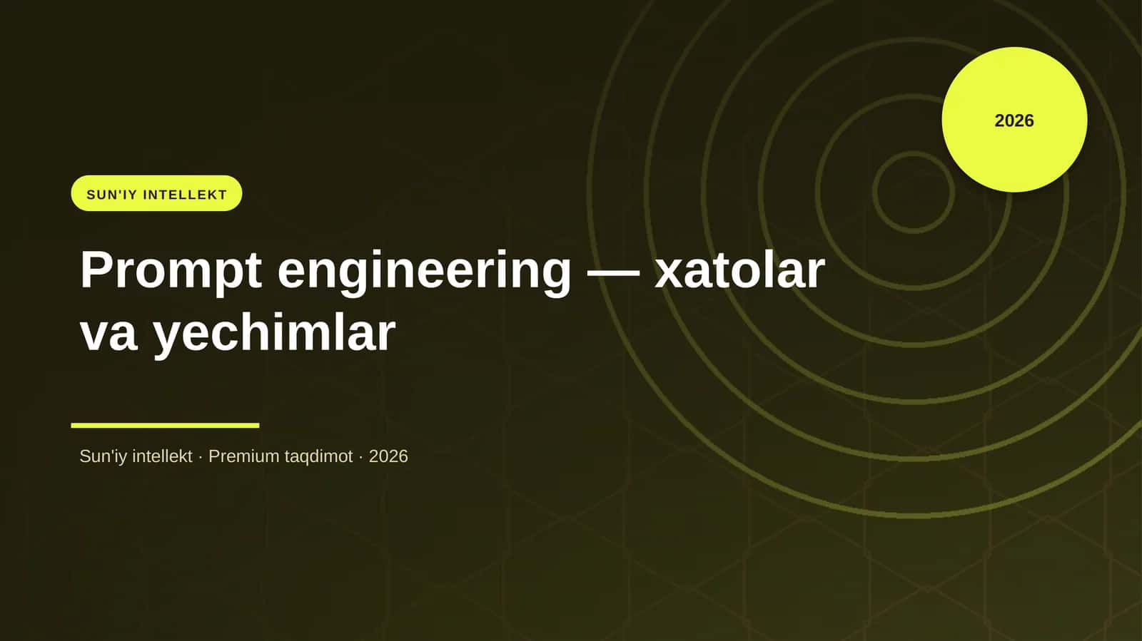 Prompt engineering — xatolar va yechimlar