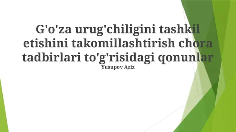 Seleksiya ishlarini kuchaytirish va yangi navlarni yaratish