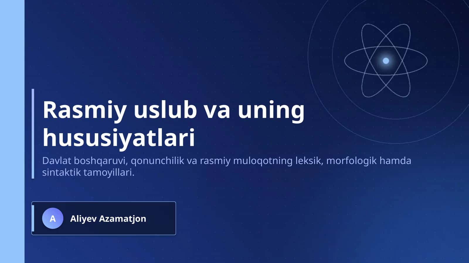 Rasmiy uslub va uning hususiyatlari