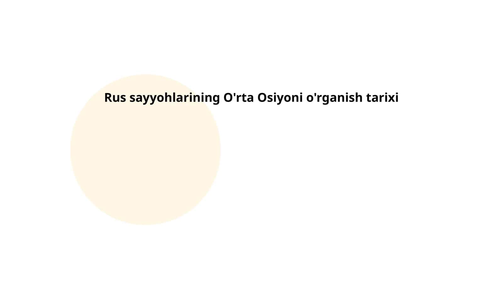 Rus sayyohlarining O'rta Osiyoni o'rganish tarixi