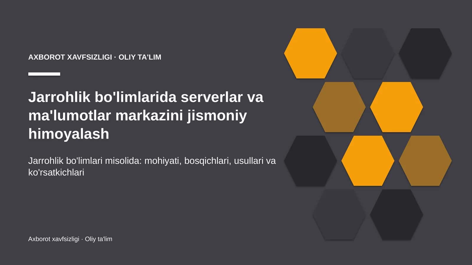 Jarrohlik bo'limlarida serverlar va ma'lumotlar markazini jismoniy himoyalash