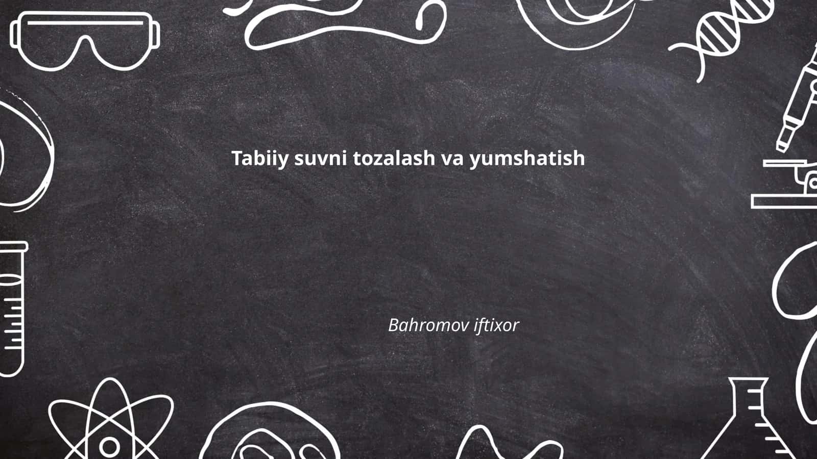 Tabiiy suvni filtrlash usullari