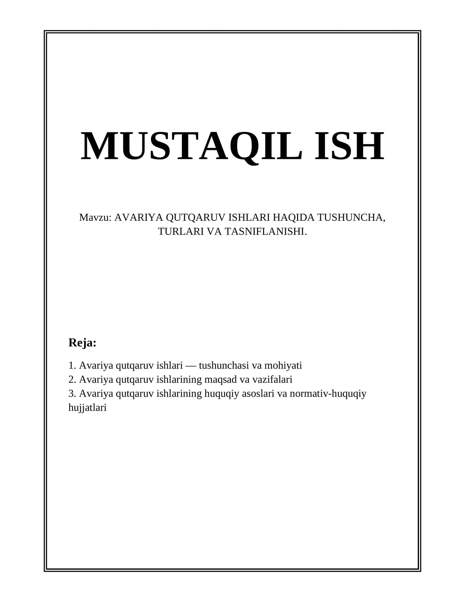 AVARIYA QUTQARUV ISHLARI HAQIDA TUSHUNCHA, TURLARI VA TASNIFLANISHI