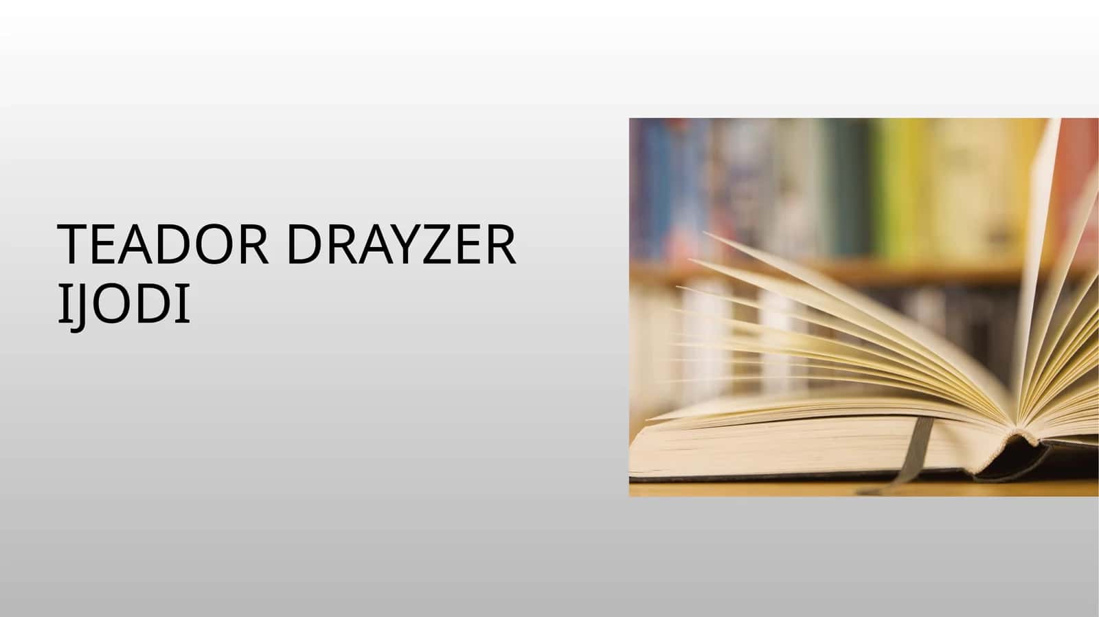 Teador Drayzer ijodi
