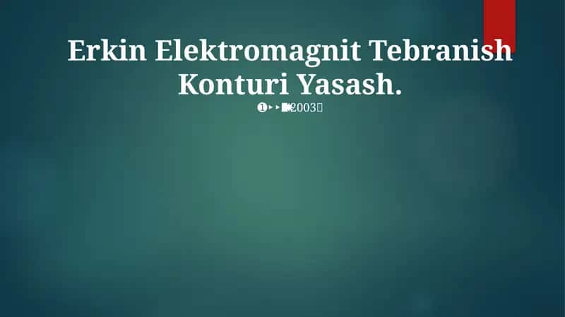 Erkin Elektromagnit Tebranish Konturi