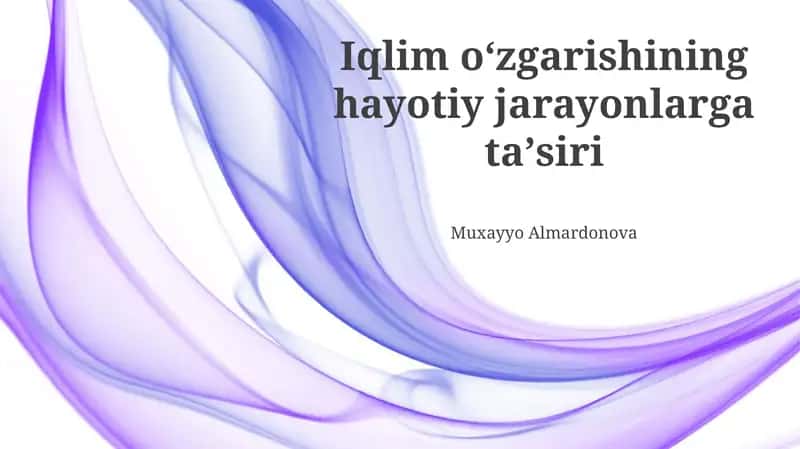 Iqlim o'zgarishining hayotiy jarayonlarga ta'siri