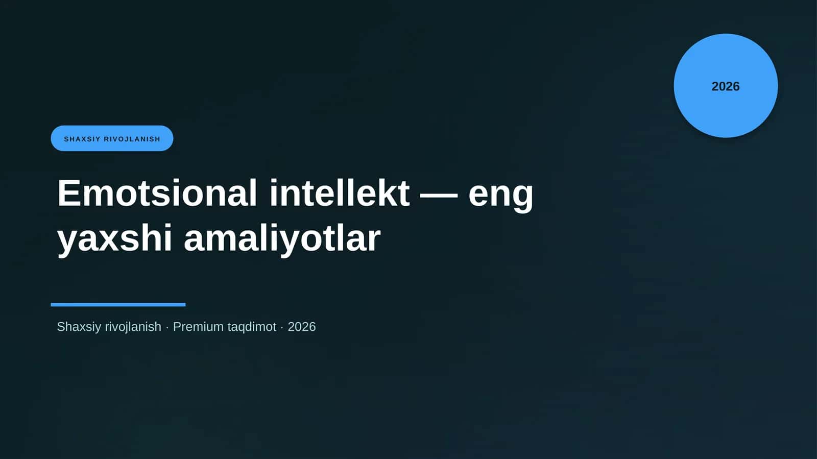 Emotsional intellekt — eng yaxshi amaliyotlar