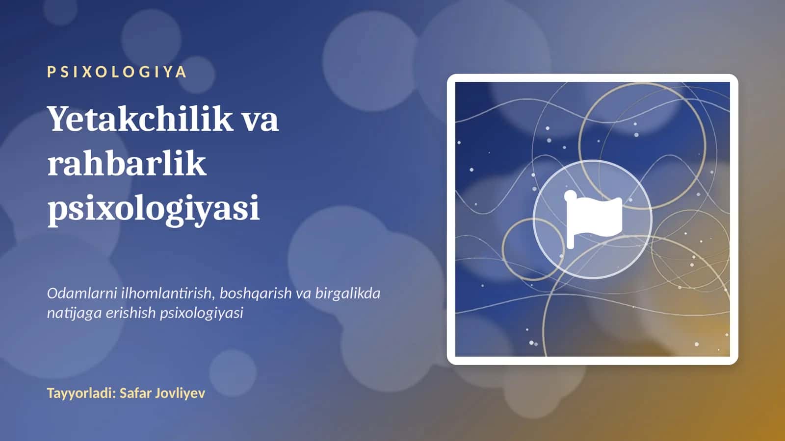 Yetakchilik va rahbarlik psixologiyasi