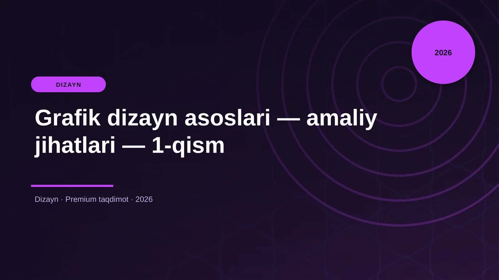 Grafik dizayn asoslari — amaliy jihatlari — 1-qism