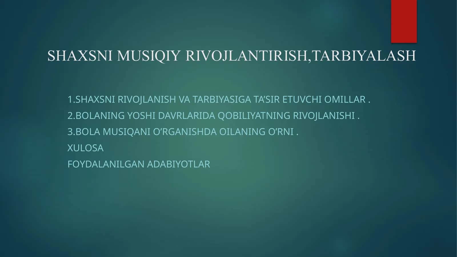 ShAXSNI RIVOJLANISH VA TARBIYASIGA TA’SIR ETUVCHI OMILLAR