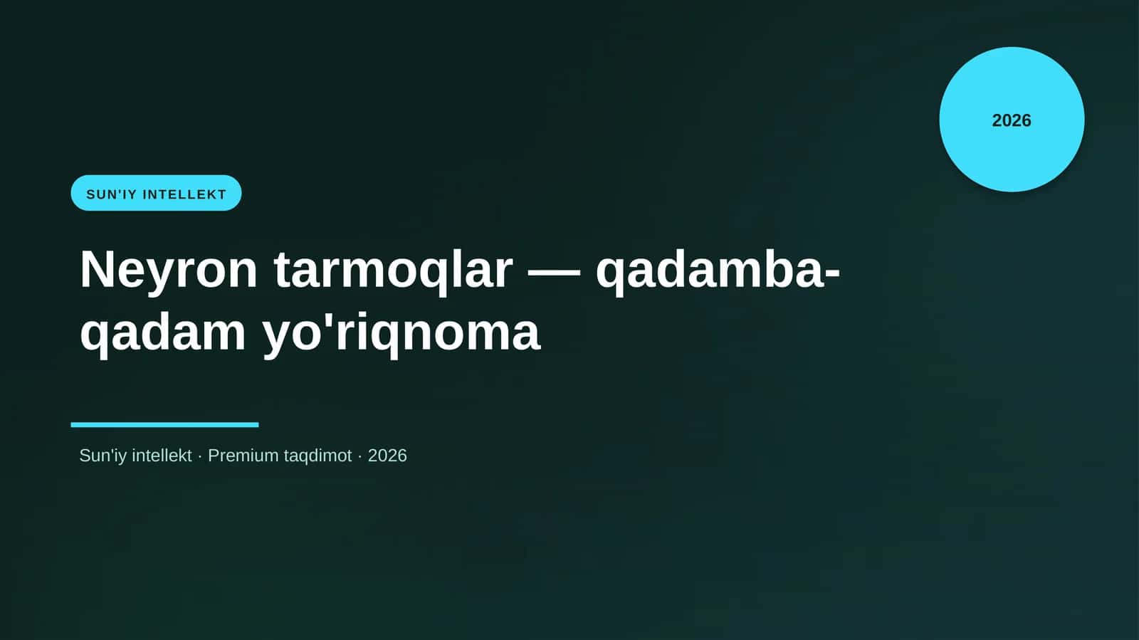 Neyron tarmoqlar — qadamba-qadam yo'riqnoma