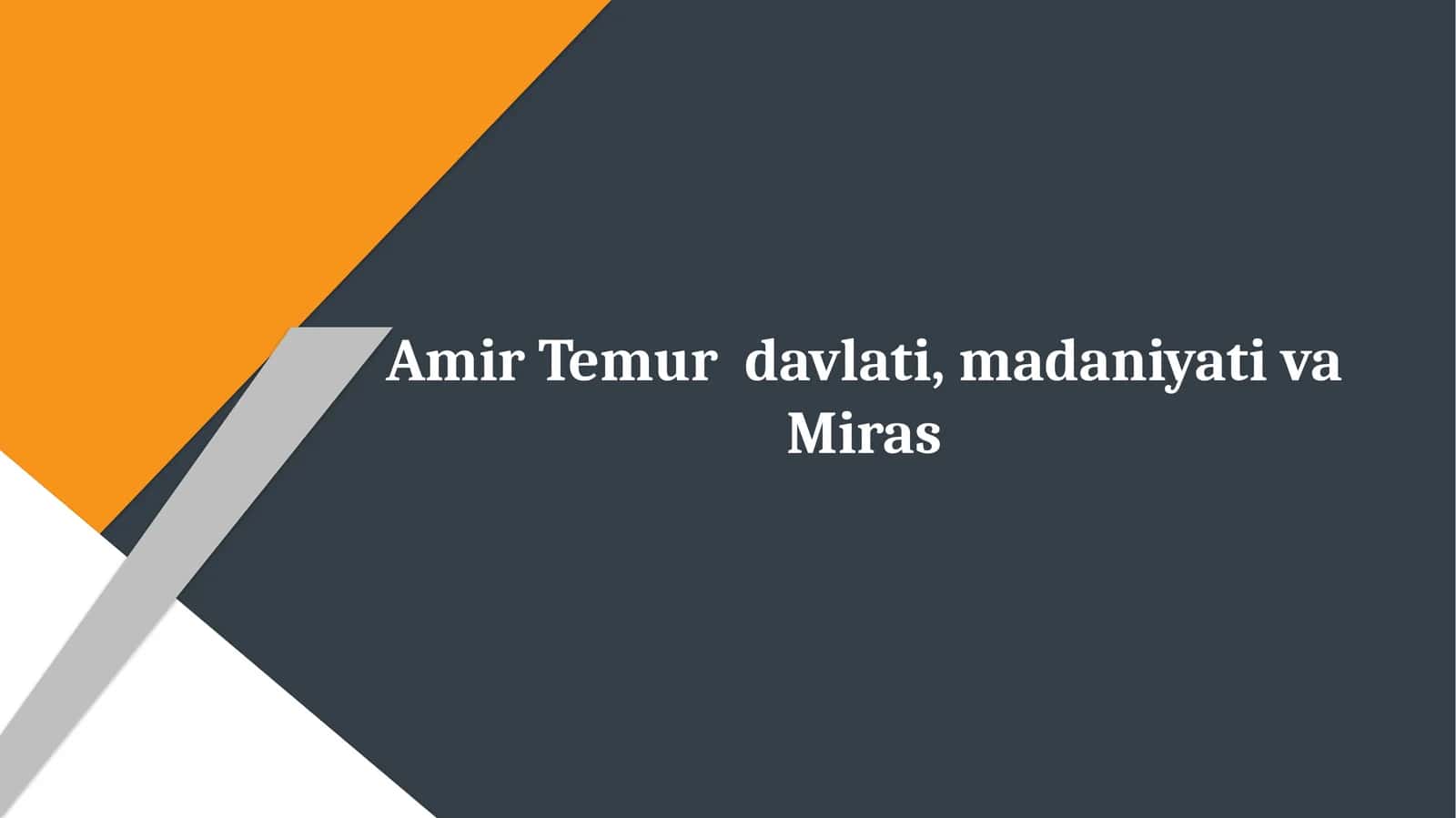 Amir Temur davlati, madaniyati va Miras