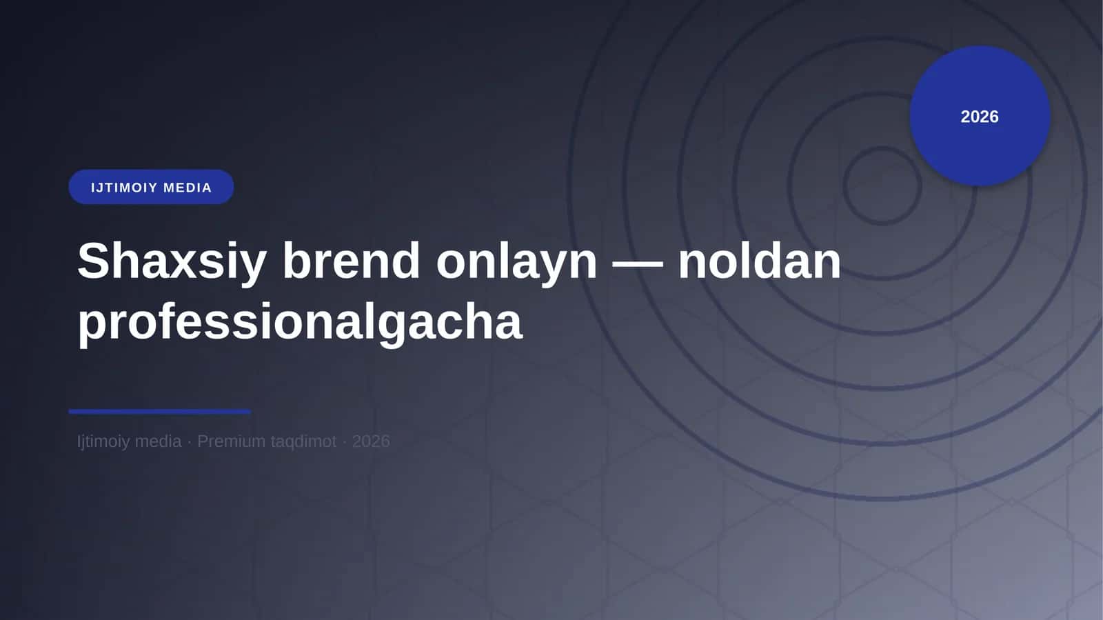 Shaxsiy brend onlayn — noldan professionalgacha