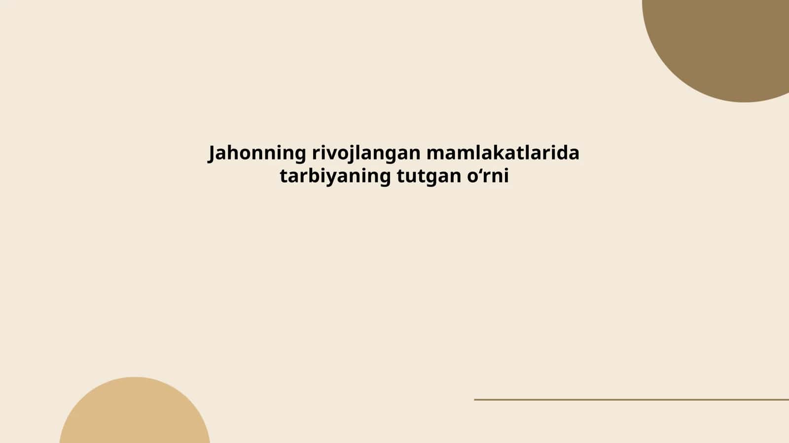 Jahonning rivojlangan mamlakatlarida tarbiyaning tutgan o‘rni