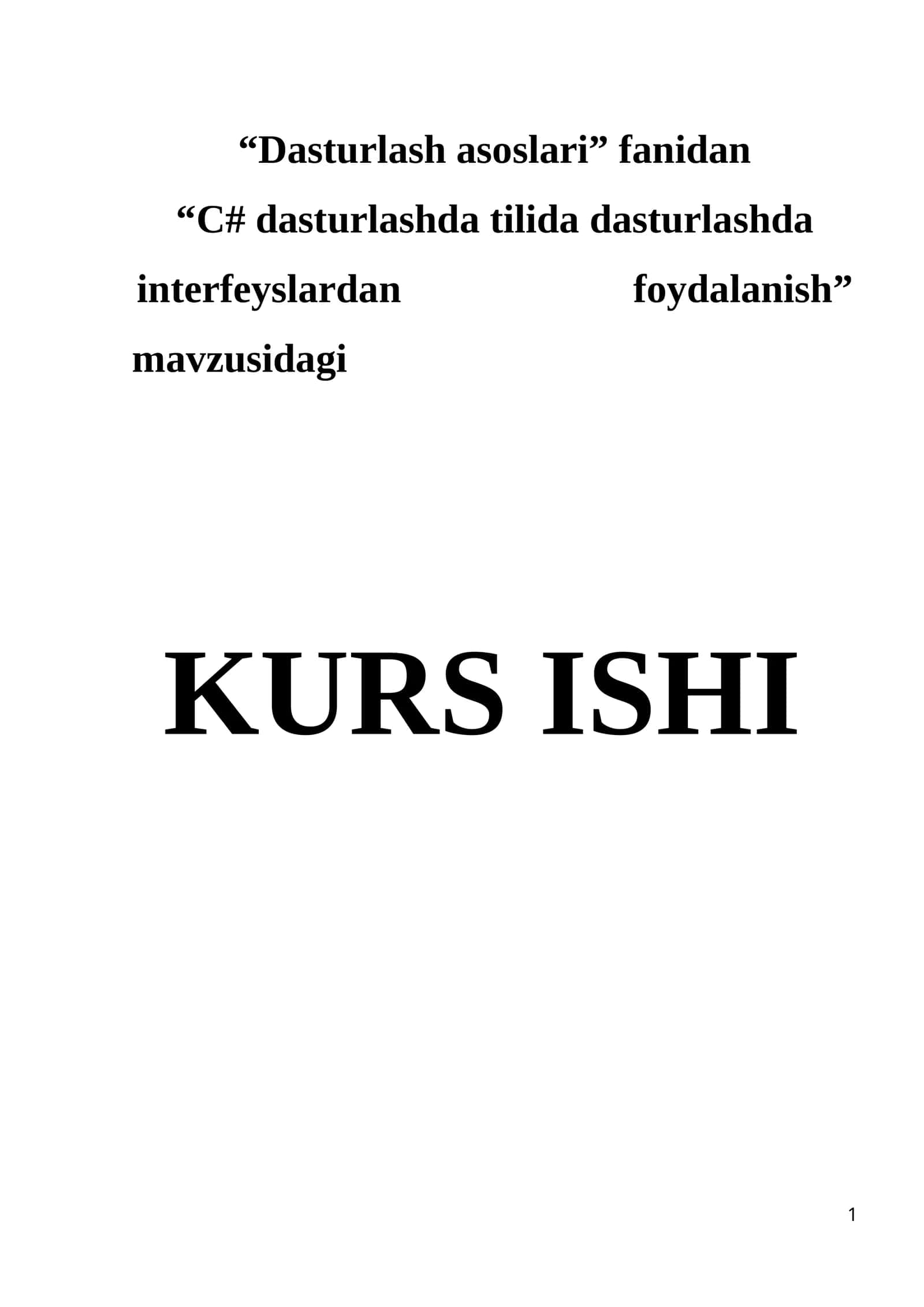 "Dasturlash asoslari" fanidan "C# dasturlashda tilida dasturlashda interfeyslardan foydalanish"