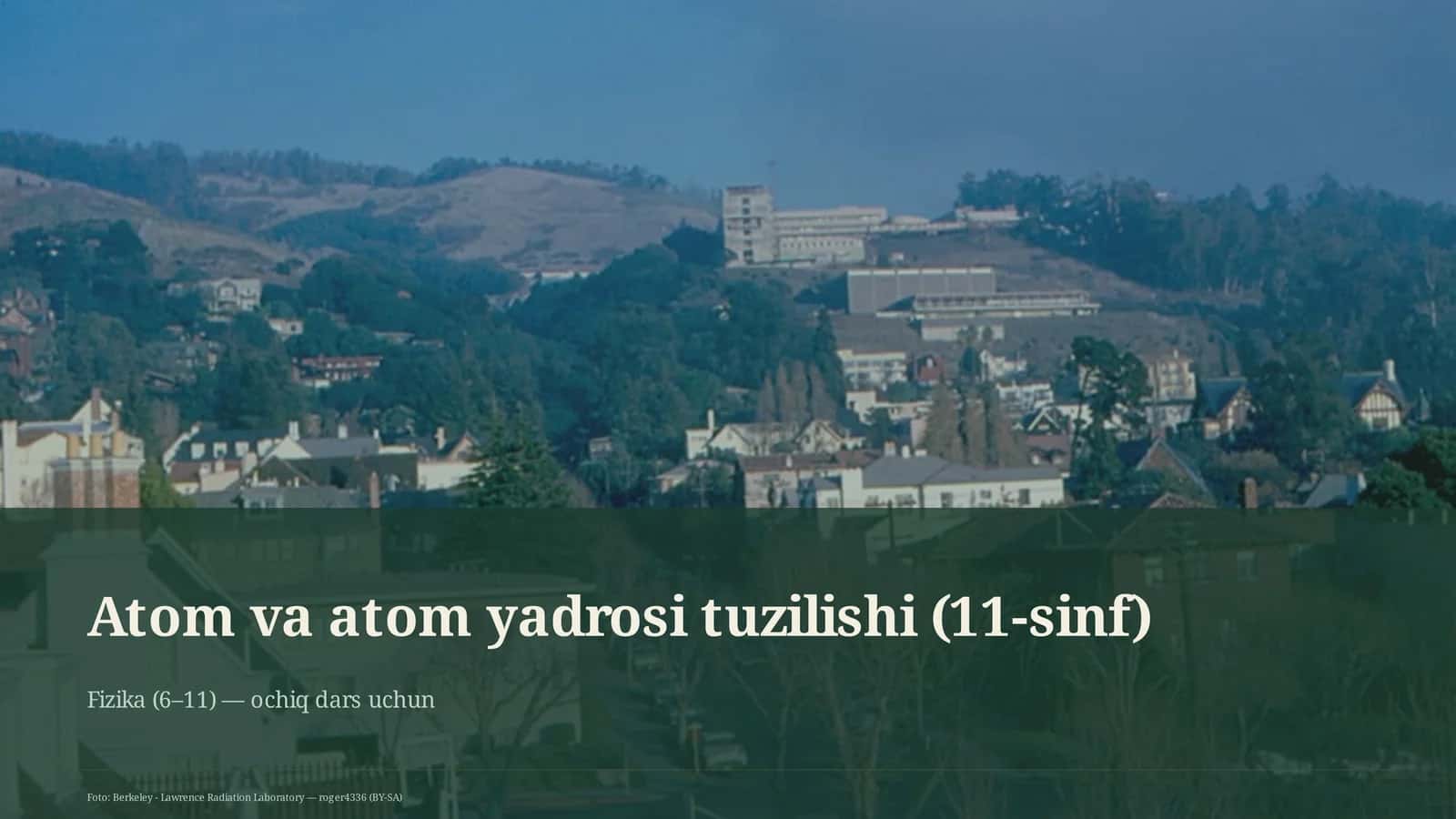 Atom va atom yadrosi tuzilishi (11-sinf)