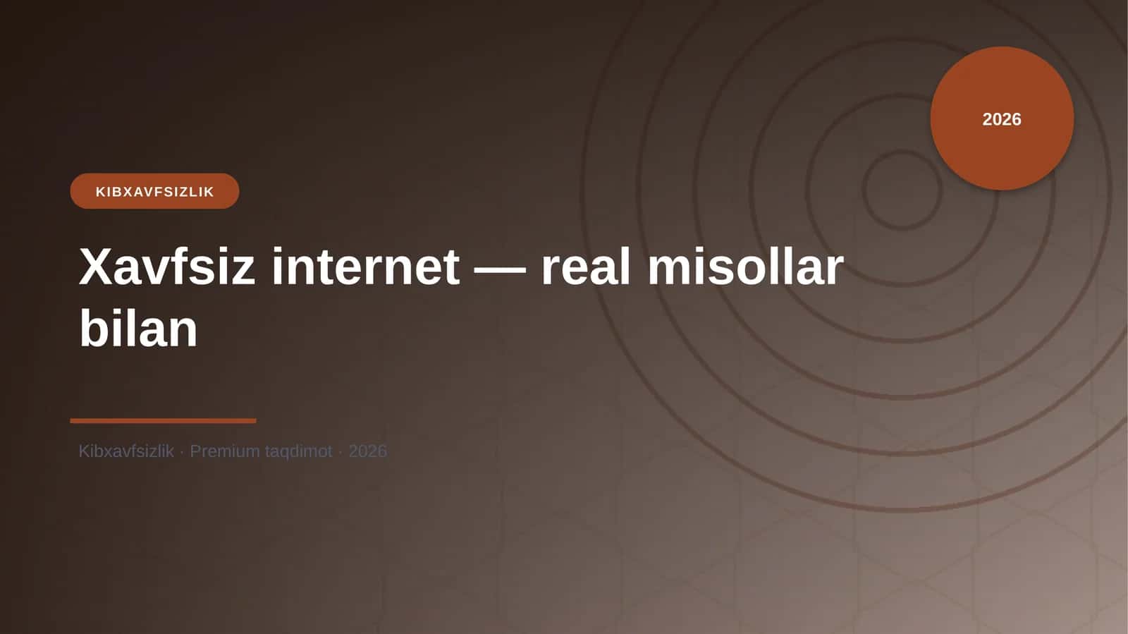 Xavfsiz internet — real misollar bilan