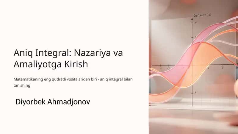 Aniq Integral: Nazariya va Amaliyotga Kirish