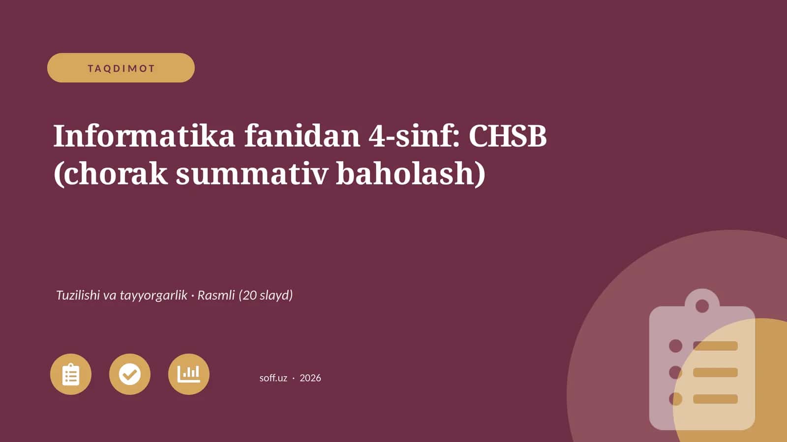 Informatika fanidan 4-sinf: CHSB (chorak summativ baholash)
