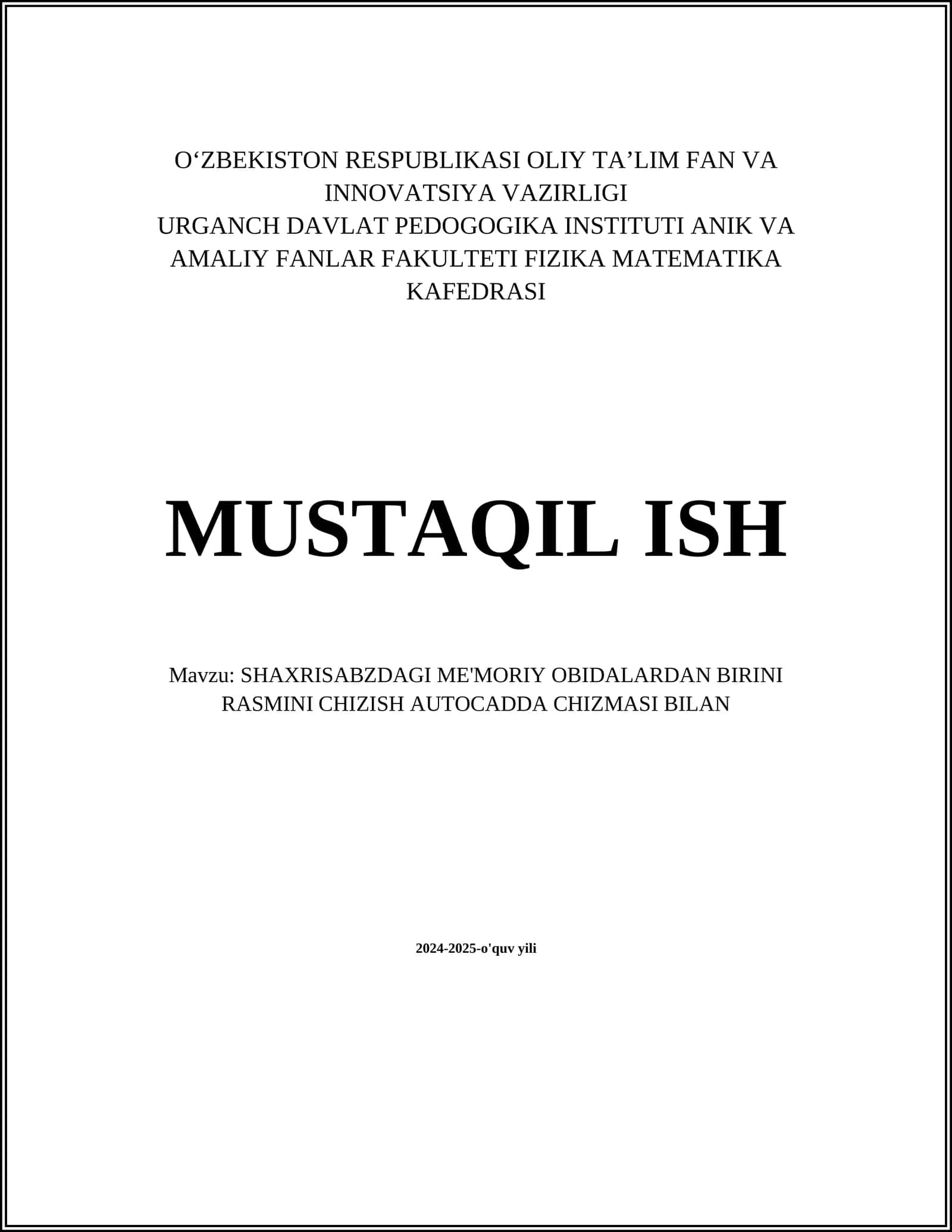 SHAXRISABZDAGI ME'MORIY OBIDALARDAN BIRINI RASMINI CHIZISH AUTOCADDA CHIZMASI BILAN
