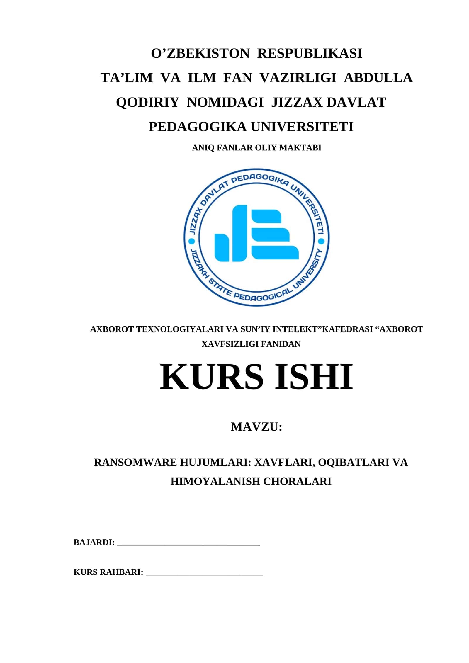 RANSOMWARE HUJUMLARI: XAVFLARI, OQIBATLARI VA HIMOYALANISH CHORALARI