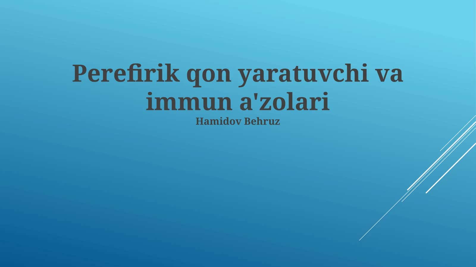 Perefirik qon yaratuvchi va immun a'zolari