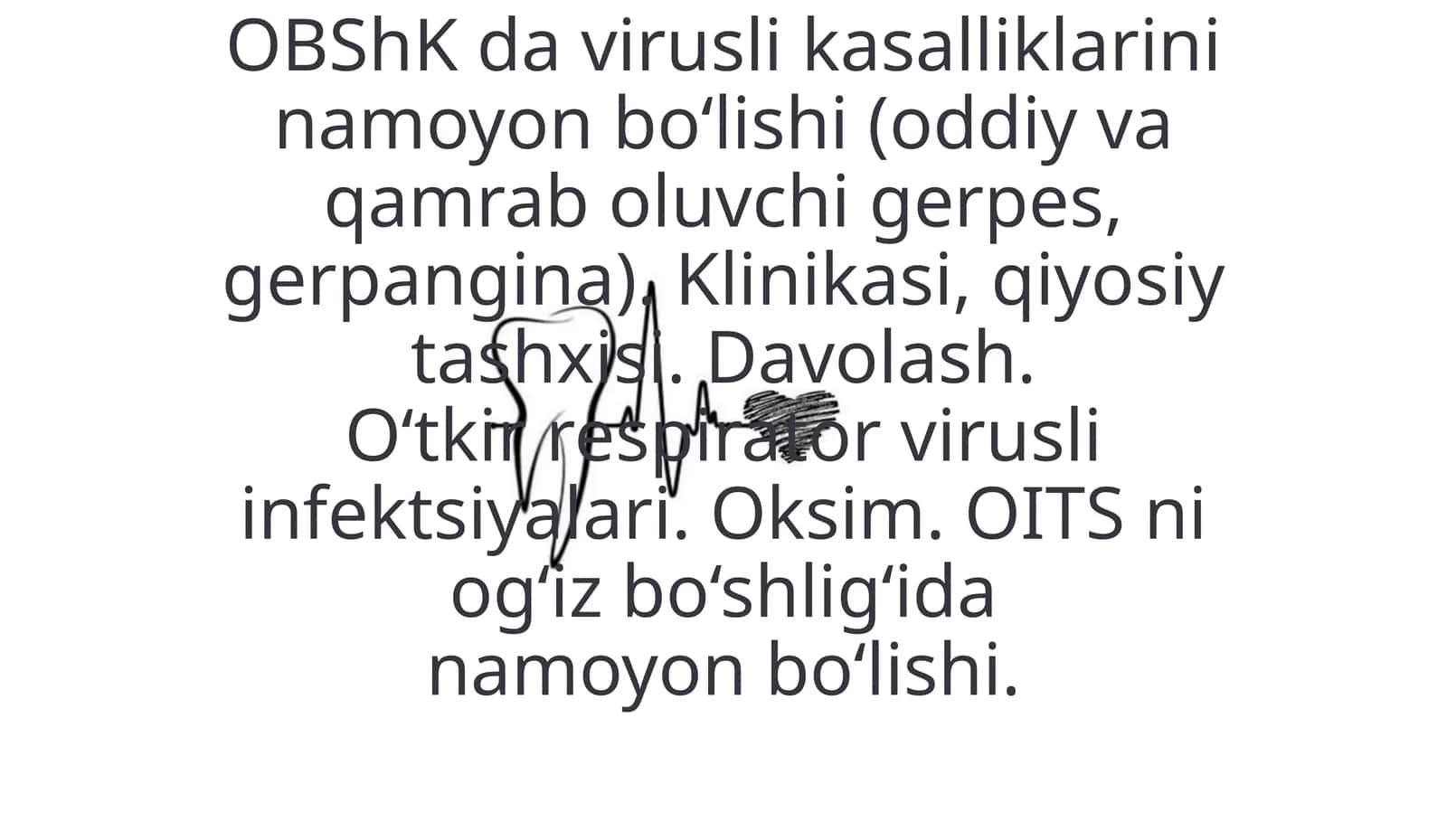 Virusli kasalliklarini namoyon bo‘lishi
