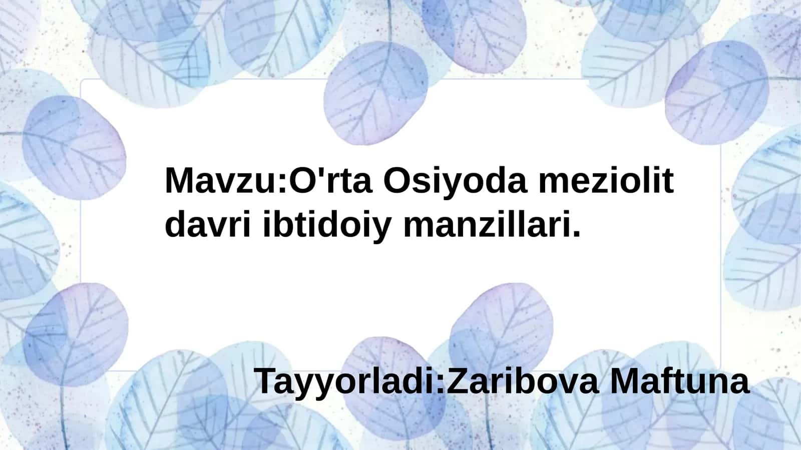 O'rta Osiyoda mezolit davri ibtidoiy manzillarining tarqalishi