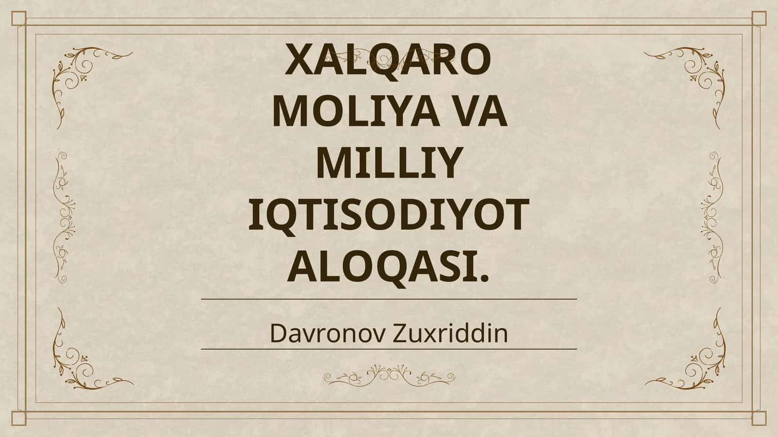 XALQARO MOLIYA VA MILLIY IQTISODIYOT ALOQASI