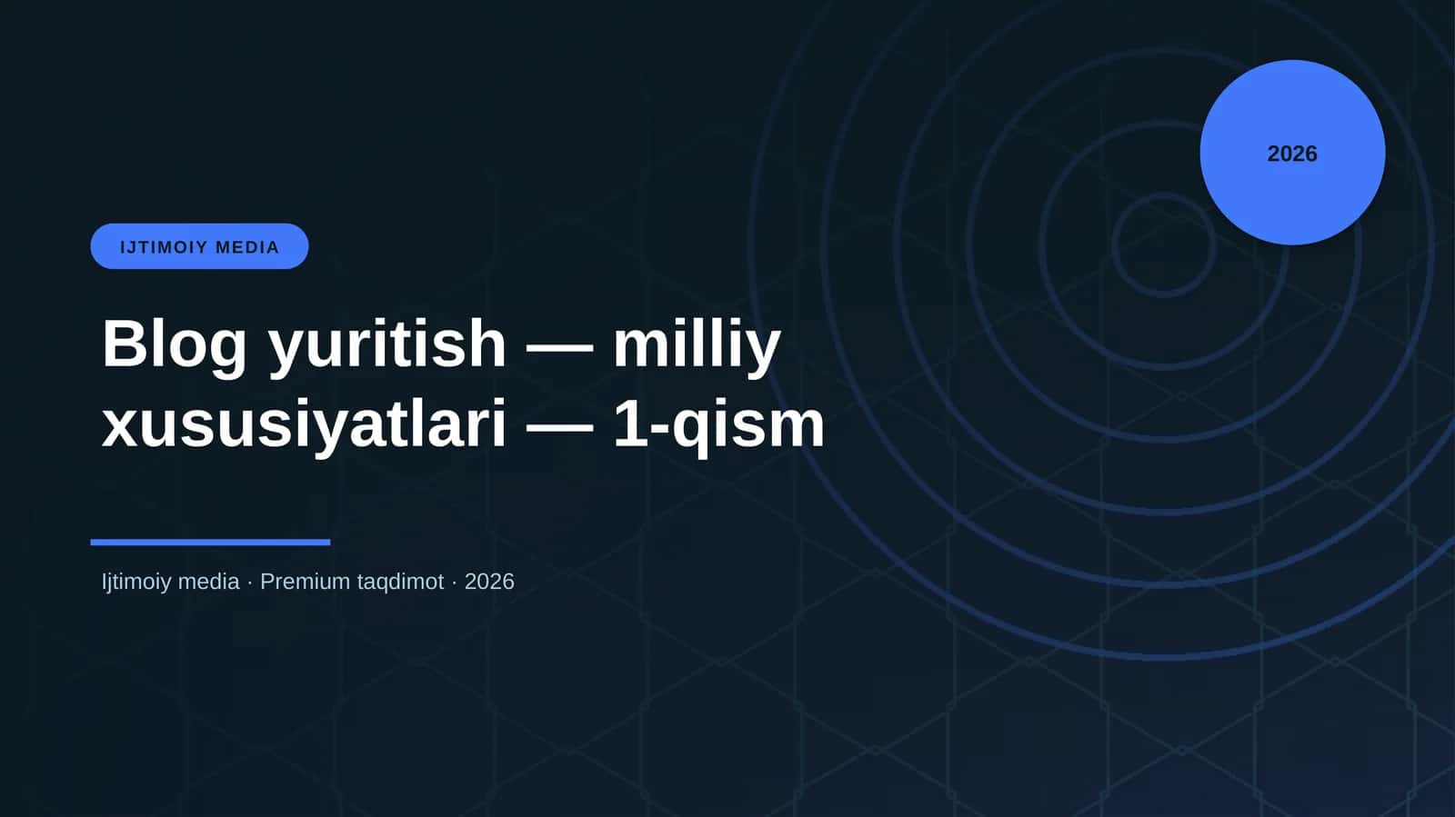 Blog yuritish — milliy xususiyatlari — 1-qism