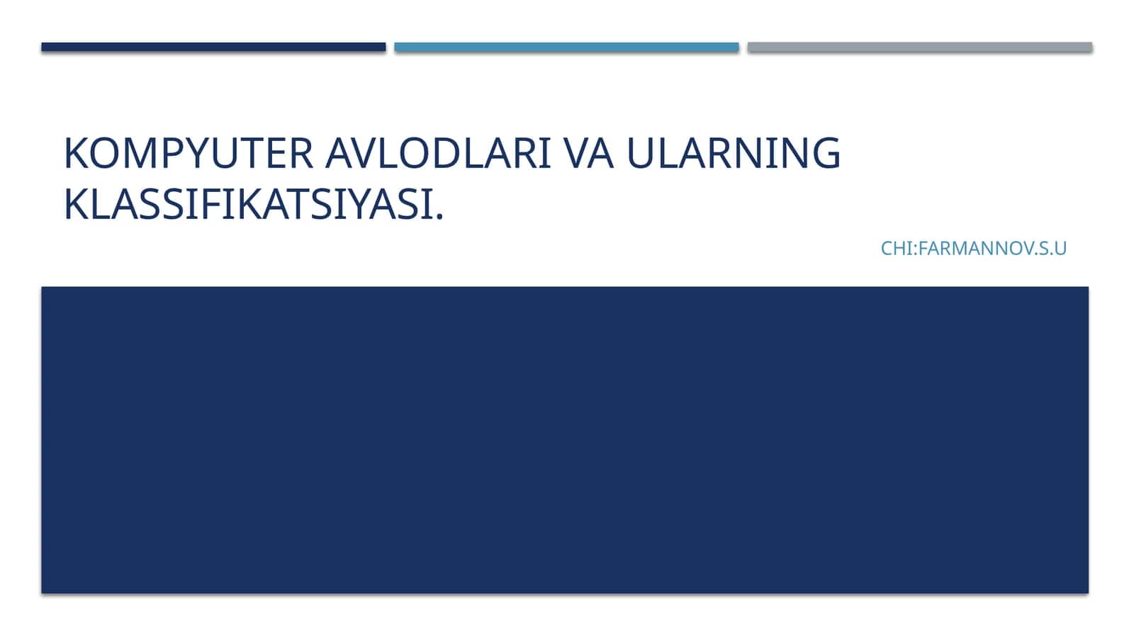Kompyuter avlodlari va ularning klassifikatsiyasi