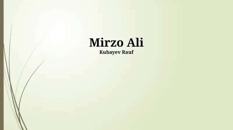 Mirzo Ali: Hayoti va Ijodiy Merosi