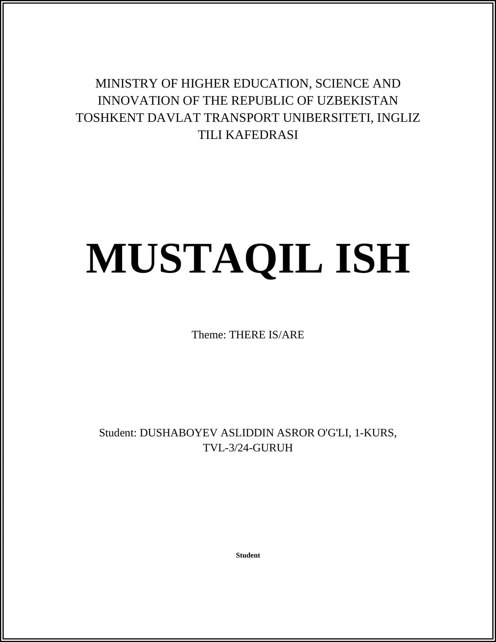 MUSTAQIL ISH Theme: THERE IS/ARE