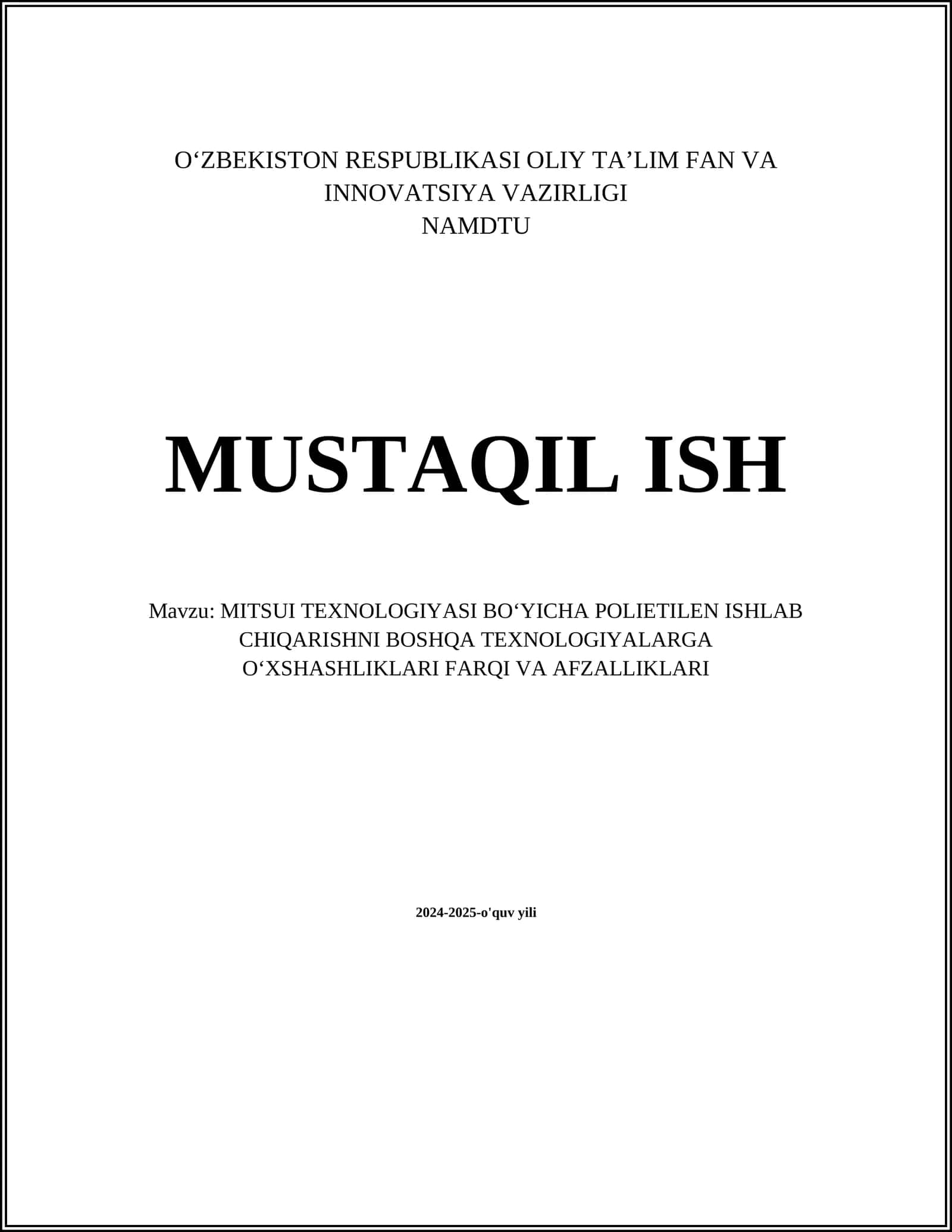 MITSUI TEXNOLOGIYASI BO‘YICHA POLIETILEN ISHLAB CHIQARISHNI BOSHQA TEXNOLOGIYALARGA O‘XSHASHLIKLARI FARQI VA AFZALLIKLARI